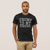 TRUMP IS MIJN HOMEBOY 2024 T-SHIRT (Voorkant volledig)