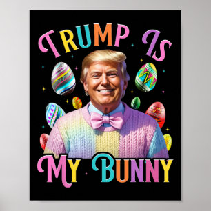 Trump Is Mijn Konijn Lenteljacht Eieren Maken Pase Poster