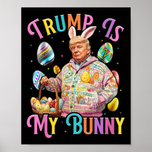 Trump Is Mijn Konijn Lenteljacht Eieren Maken Pase Poster