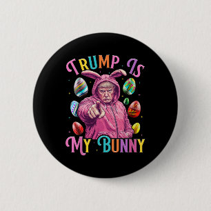 Trump is mijn konijnenjacht eieren maken paasgroen ronde button 5,7 cm