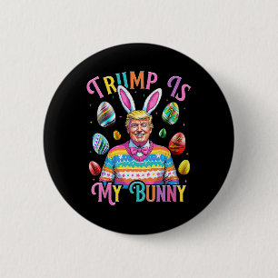 Trump is mijn konijnenjacht eieren maken paasgroen ronde button 5,7 cm