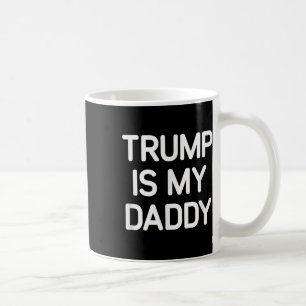 Trump is mijn papa, grappig, grappen, sarcastisch koffiemok