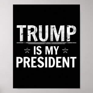 Trump Is Mijn President - Conservatieve Republikei Poster