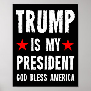 Trump Is Mijn President God Zegen Amerika Poster