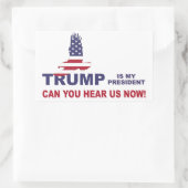 Trump is mijn president hoor je ons nu! rechthoekige sticker (Tas)