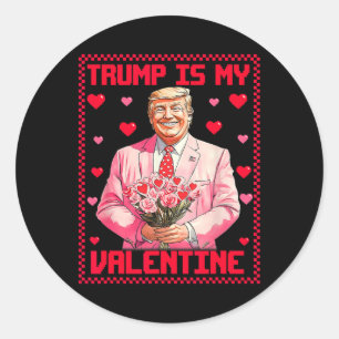 Trump is mijn Valentijn Donald Trump 47ste Preside Ronde Sticker
