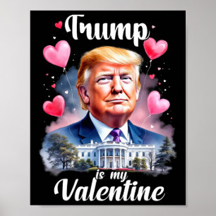 Trump is mijn Valentijn Funny Patriotic Valentijns Poster