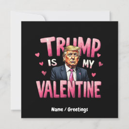 Trump is mijn Valentijn Funny Retro Valentijnsdag Kaart