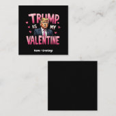 Trump is mijn Valentijn Funny Retro Valentijnsdag Vierkante Visitekaartje (Voorkant / Achterkant)