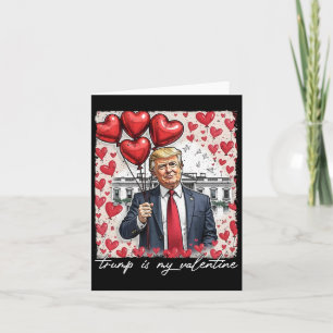 Trump is mijn Valentijn Funny Trump Valentijnsdag  Kaart