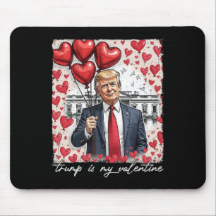 Trump is mijn Valentijn Funny Trump Valentijnsdag Muismat