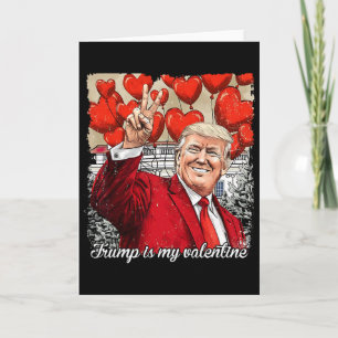 Trump Is Mijn Valentijn Grappige Pro-trump Valenti Kaart