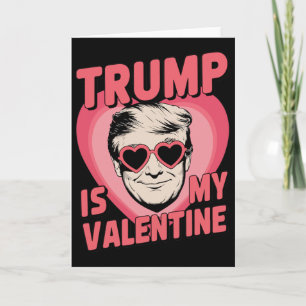 Trump Is Mijn Valentijn Grappige Valentijnsdag 1  Kaart