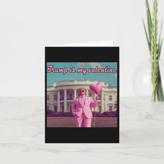 Trump Is Mijn Valentijn Kaart (Voorkant)