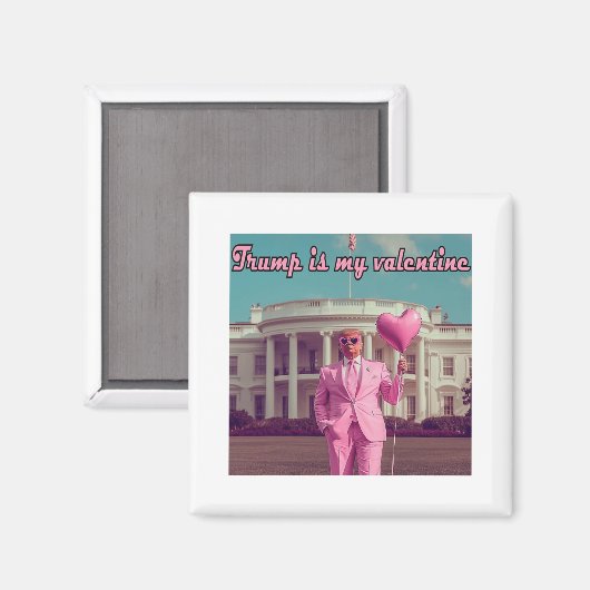 Trump is mijn Valentijn Magneet (Voorkant / Achterkant)
