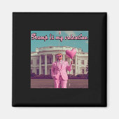 Trump is mijn Valentijn Magneet (Voorkant)