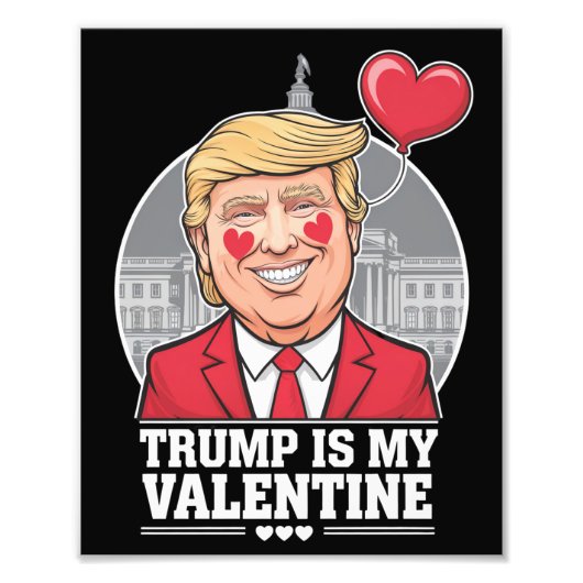 Trump is mijn Valentijn retro Valentijnsdag Foto Afdruk (Voorkant)