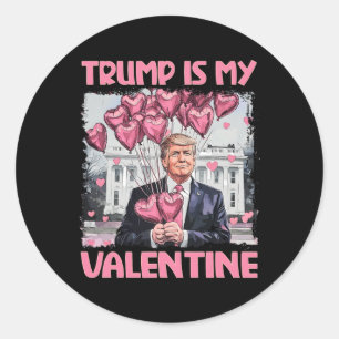 Trump is mijn Valentijn Shirt Trump Valentijnsdag Ronde Sticker