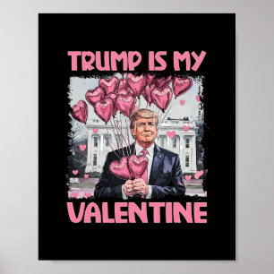 Trump Is My Valentine T-shirt Trump Valentijnsdag Poster