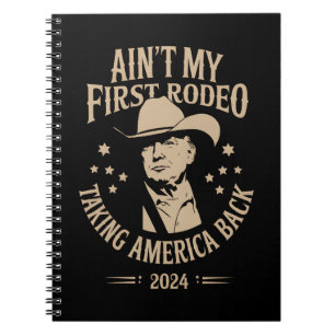Trump is niet mijn eerste Amerikaanse rodeo cowboy Notitieboek