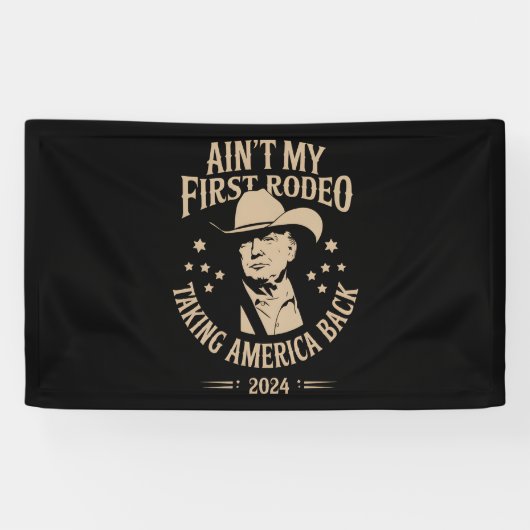 Trump is niet mijn eerste Amerikaanse rodeo cowboy Spandoek (Horizontaal)