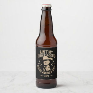Trump is niet mijn eerste cowboy op de rodeo Ameri Bier Etiket