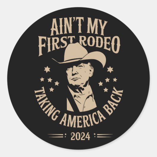 Trump is niet mijn eerste cowboy op de rodeo Ameri Ronde Sticker (Voorkant)