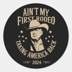 Trump is niet mijn eerste cowboy op de rodeo Ameri Ronde Sticker