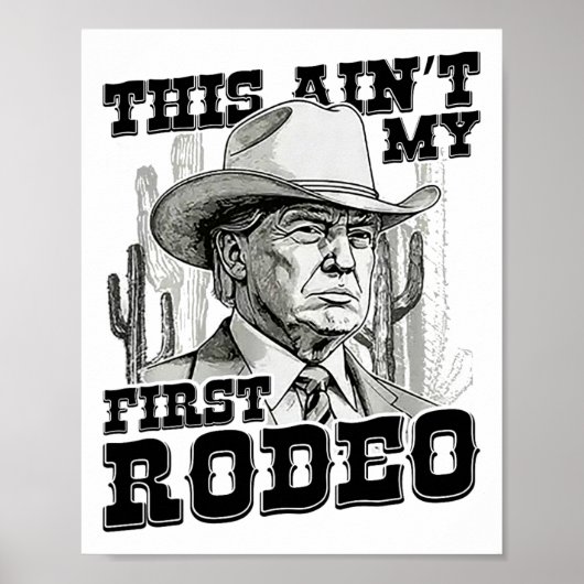 Trump is niet mijn eerste rodeo poster (Voorkant)
