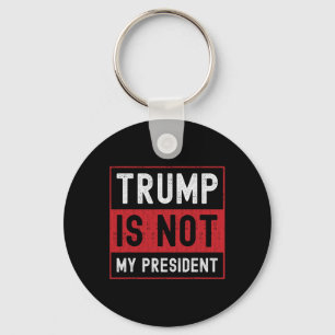 Trump is niet mijn President 1 Sleutelhanger