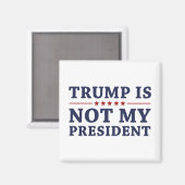 Trump is niet mijn President Magneet (Voorkant / Achterkant)
