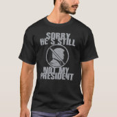 Trump is niet mijn President T-shirt (Voorkant)