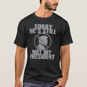 Trump is niet mijn President T-shirt