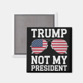 Trump is niet mijn President tegen Trump Magneet (Voorkant / Achterkant)