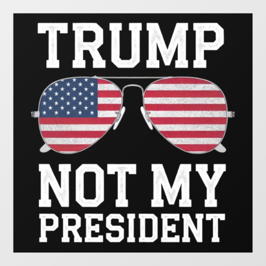 Trump is niet mijn President tegen Trump Raamsticker (Vel)