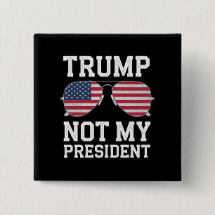 Trump is niet mijn President tegen Trump Vierkante Button 5,1 Cm