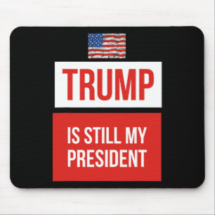 Trump is nog steeds mijn president muismat