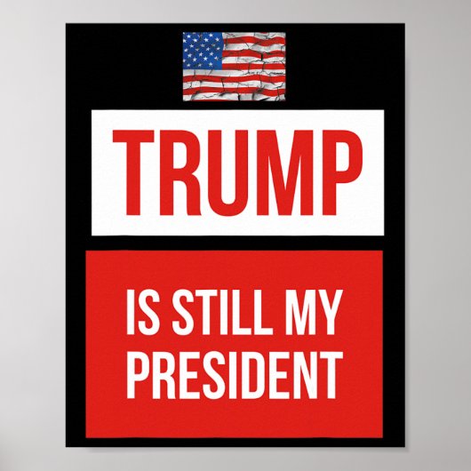 Trump is nog steeds mijn president poster (Voorkant)