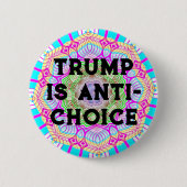 Trump is tegen keuze ronde button 5,7 cm (Voorkant)