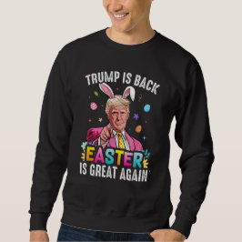 Trump is terug, Pasen is weer geweldig Paashaas Trui