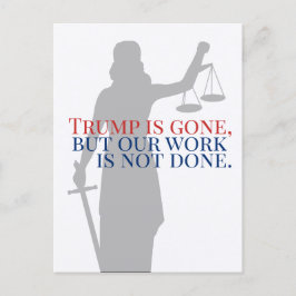 Trump is weg, maar ons werk is niet gedaan. briefkaart