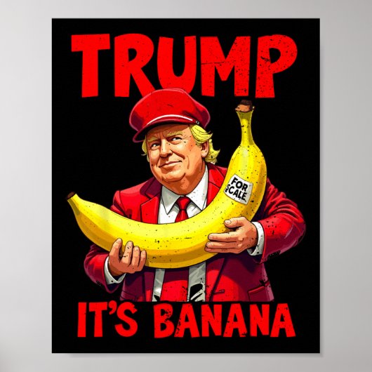 Trump It's Banana (voor Scale) Funny Meme 1 Poster (Voorkant)