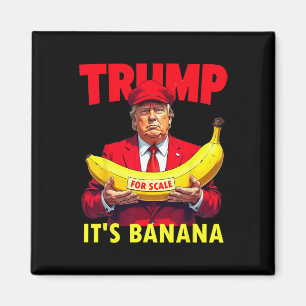 Trump It's Banana (voor Scale) Starship Funny Magneet