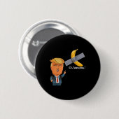 Trump It's Banana (voor schaal) Sterrenschip Funny Ronde Button 5,7 Cm (Voorkant /achterkant)