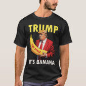 Trump It's Banana (voor schaal) Sterrenschip Funny T-shirt (Voorkant)