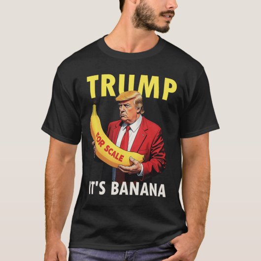Trump It's Banana (voor schaal) Sterrenschip Funny T-shirt (Voorkant)