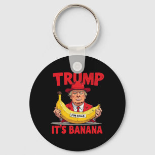 Trump It's Banana (voor weegschaal) Grappige meme Sleutelhanger