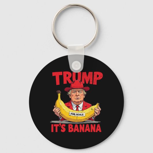 Trump It's Banana (voor weegschaal) Grappige meme Sleutelhanger (Voorkant)
