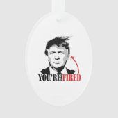 Trump je bent gefireerd ornament (voorkant)