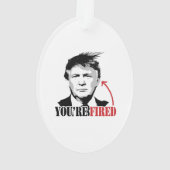 Trump je bent gefireerd ornament (achterkant)